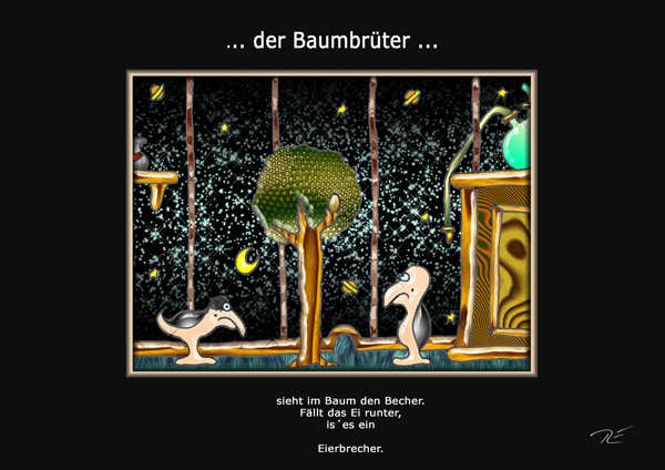 ... der Baumbrüter ...