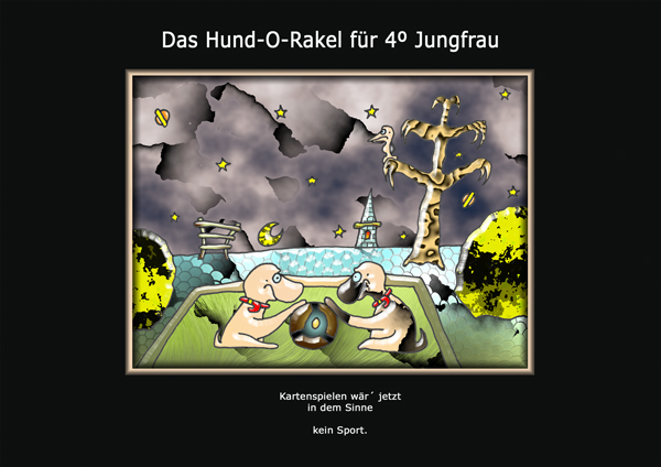 ... das hund-o-rakel ...