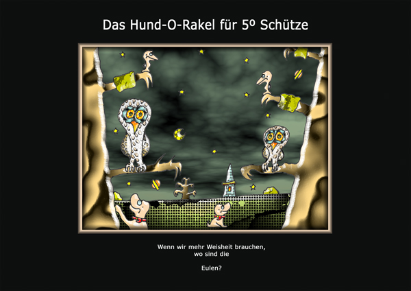 ... das hund-o-rakel ...