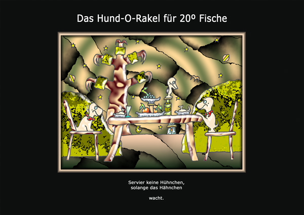... das hund-o-rakel ...