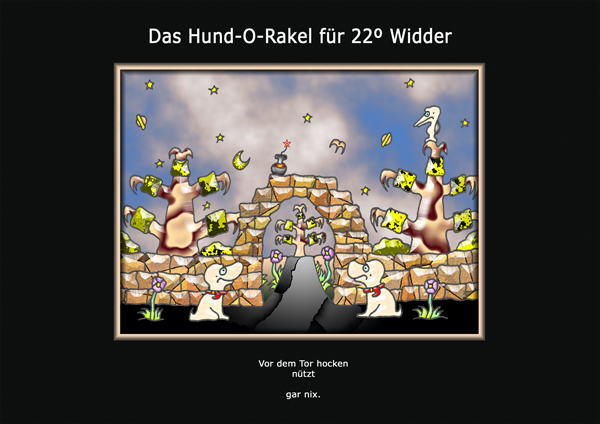 ... das hund-o-rakel ...