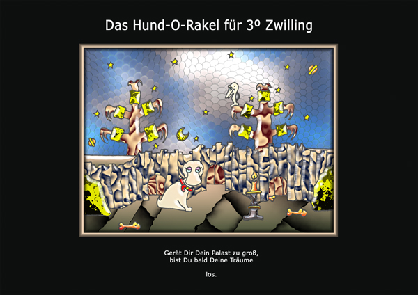 ... das hund-o-rakel ...