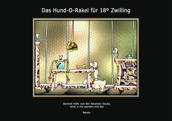 ... das hund-o-rakel ...