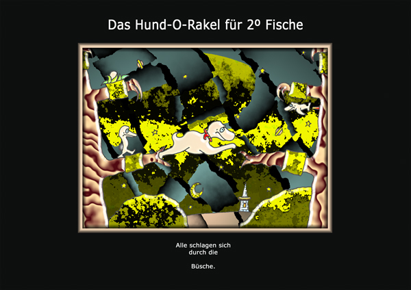 ... das hund-o-rakel ...