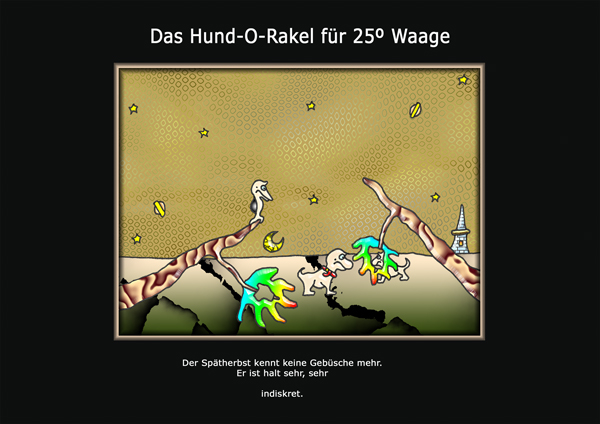 ... das hund-o-rakel ...