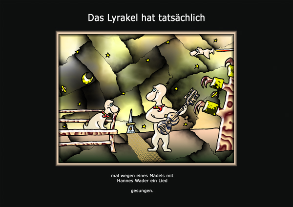 ... das Lyrakel ...