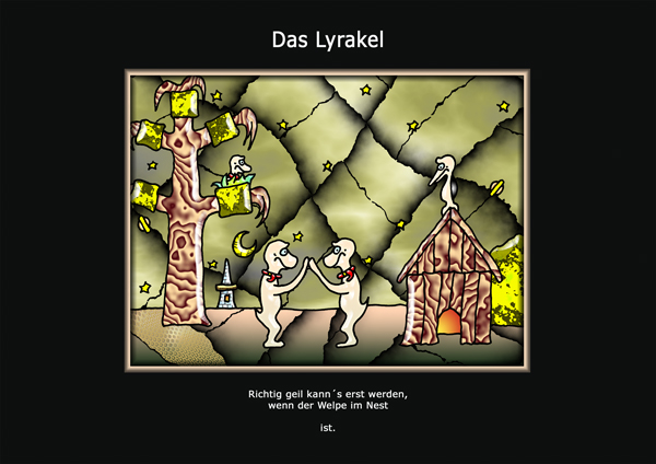 ... das Lyrakel ...