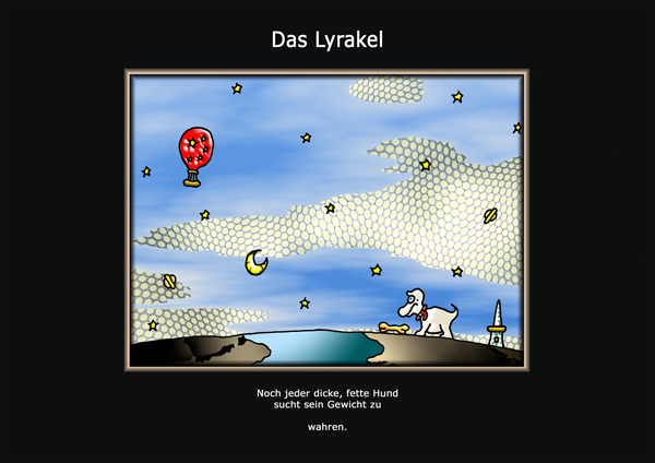 ... das Lyrakel ...