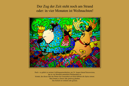 Der Zug der Zeit steht noch am Strand - oder: in vier Monaten ist Weihnachten.